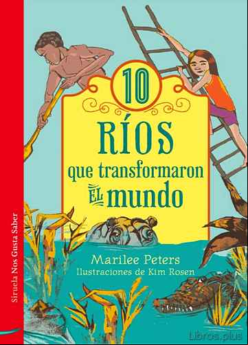 Descargar ebook 10 RIOS QUE TRANSFORMARON EL MUNDO en epub