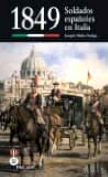 Descargar gratis ebook 1849: SOLDADOS ESPAÑOLES EN ITALIA en epub