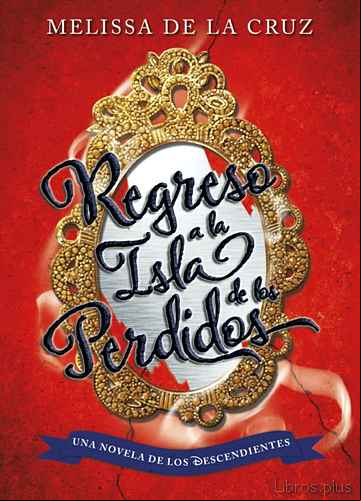 Descargar gratis ebook 2. LOS DESCENDIENTES :REGRESO A LA ISLA DE LOS PERDIDOS en epub