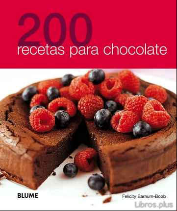 Descargar ebook 200 RECETAS PARA CHOCOLATE
