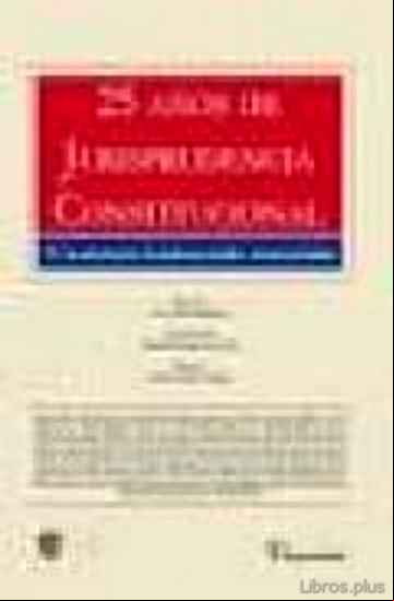Descargar gratis ebook 25 AÑOS DE JURISPRUDENCIA CONSTITUCIONAL en epub