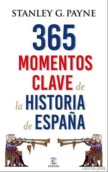 Descargar gratis ebook 365 MOMENTOS CLAVE DE LA HISTORIA DE ESPAÑA en epub