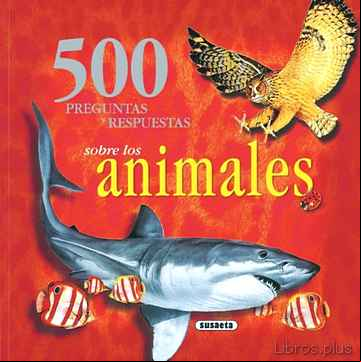 Descargar ebook 500 PREGUNTAS Y RESPUESTAS DE ANIMALES