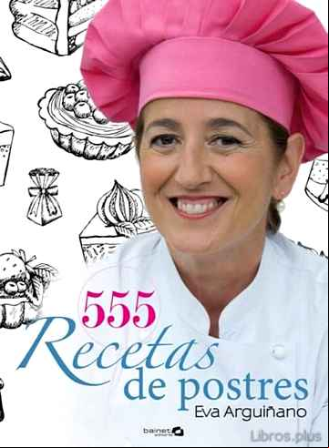 Descargar gratis ebook 555 RECETAS DE POSTRES en epub
