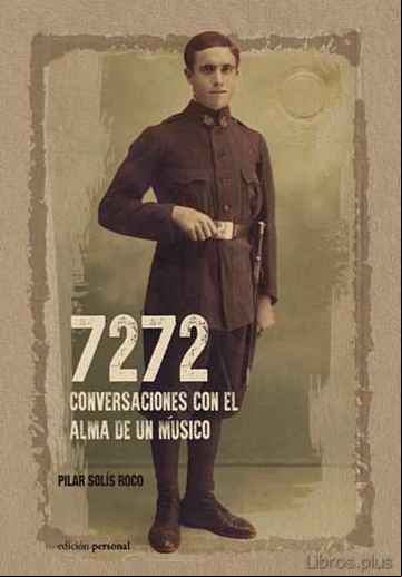 Descargar gratis ebook 7272 CONVERSACIONES CON EL ALMA DE UN MÚSICO en epub