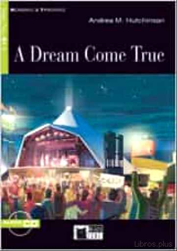 Descargar gratis ebook A DREAM COME TRUE. BOOK + CD en epub