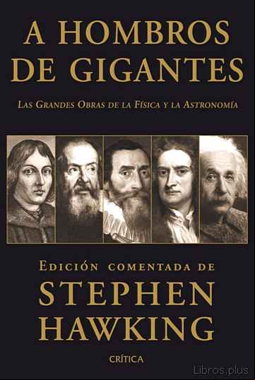 Descargar gratis ebook A HOMBROS DE GIGANTES: LAS GRANDES OBRAS DE LA FISICA Y LA ASTRON OMIA en epub