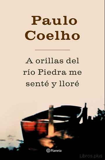 Descargar ebook A ORILLAS DEL RIO PIEDRA ME SENTE Y LLORE