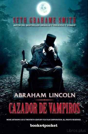 Descargar gratis ebook ABRAHAM LINCOLN, CAZADOR DE VAMPIROS en epub