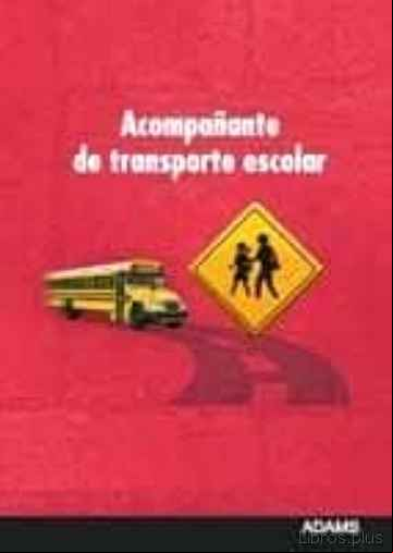 Descargar gratis ebook ACOMPAÑANTE DE TRANSPORTE ESCOLAR. PRESENCIA en epub