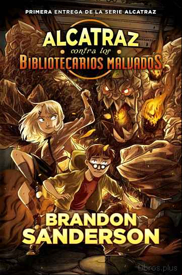 Descargar gratis ebook ALCATRAZ CONTRA LOS BIBLIOTECARIOS MALVADOS en epub