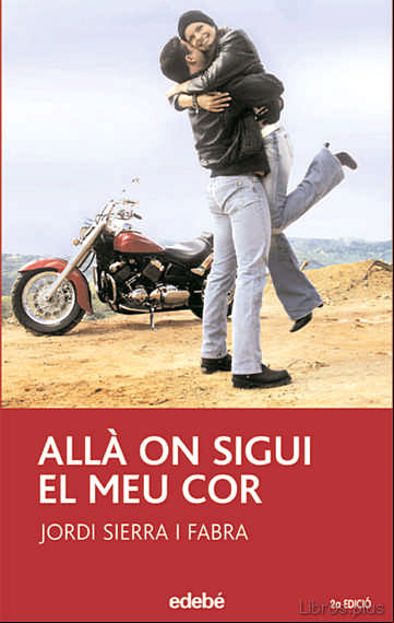 Descargar ebook ALLA ON SIGUI EL MEU COR