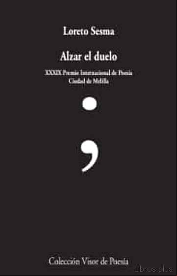 Descargar gratis ebook ALZAR EL DUELO en epub