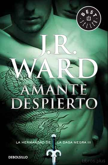 Descargar gratis ebook AMANTE DESPIERTO (LA HERMANDAD DE LA DAGA NEGRA III) en epub