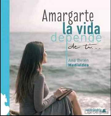 Descargar gratis ebook AMARGARTE LA VIDA DEPENDE DE TI… en epub