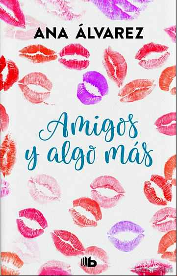 Descargar gratis ebook AMIGOS Y ALGO MAS (SERIE AMIGOS 3) en epub