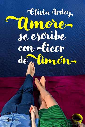 Descargar ebook AMORE SE ESCRIBE CON LICOR DE LIMON
