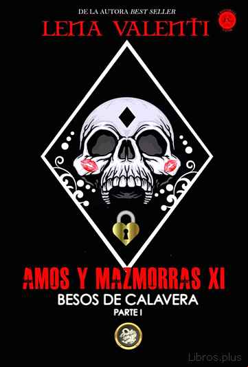 Descargar ebook AMOS Y MAZMORRAS XI: BESOS DE CALAVERA (PARTE 1)