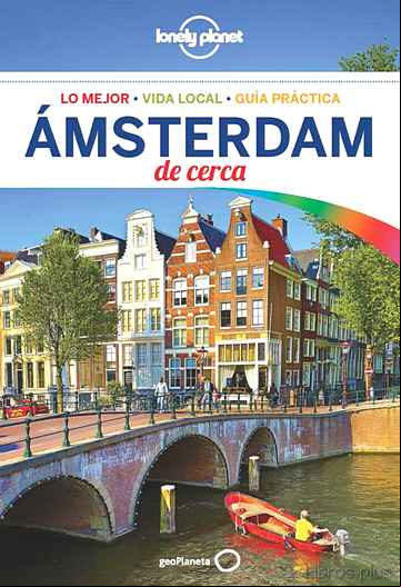Descargar gratis ebook AMSTERDAM DE CERCA 2018 (4ª ED.) (LONELY PLANET) en epub