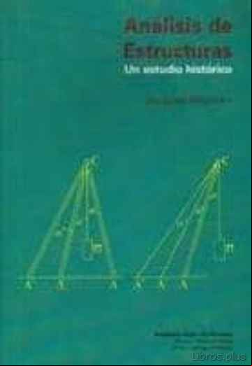 Descargar gratis ebook ANALISIS DE ESTRUCTURAS: UN ESTUDIO HISTORICO en epub