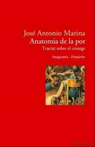 Descargar gratis ebook ANATOMIA DE LA POR: TRACTAT SOBRE EL CORATGE en epub