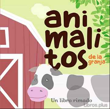 Descargar gratis ebook ANIMALITOS DE LA GRANJA  : UN LIBRO RIMADO en epub