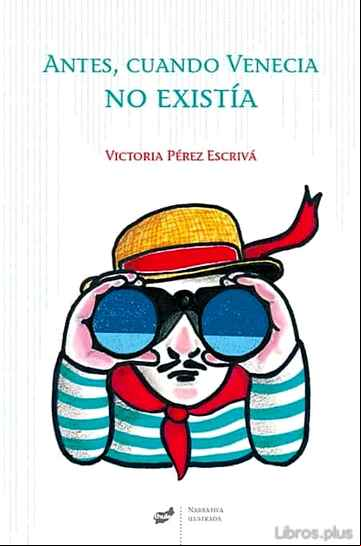 Descargar gratis ebook ANTES, CUANDO VENECIA NO EXISTIA en epub
