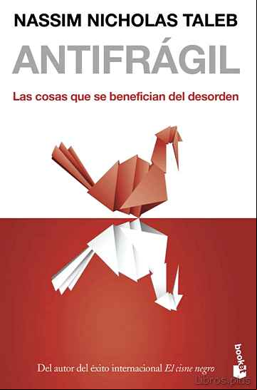 Descargar ebook ANTIFRAGIL: LAS COSAS QUE SE BENEFICIAN DEL DESORDEN