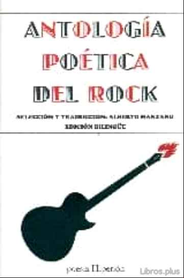 Descargar gratis ebook ANTOLOGIA POETICA DEL ROCK en epub