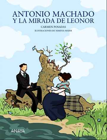 Descargar gratis ebook ANTONIO MACHADO Y LA MIRADA DE LEONOR en epub