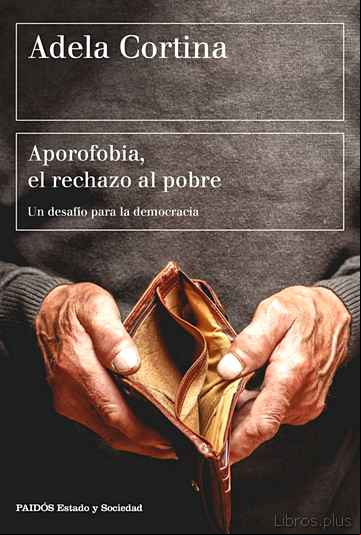 Descargar gratis ebook APOROFOBIA, EL RECHAZO AL POBRE: UN DESAFIO PARA LA SOCIEDAD DEMOCRATICA en epub