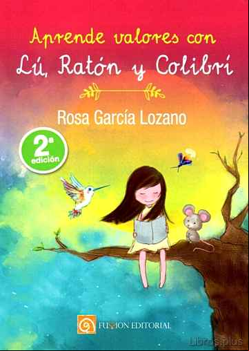 Descargar gratis ebook APRENDE VALORES CON LU, RATÓN Y COLIBRÍ en epub