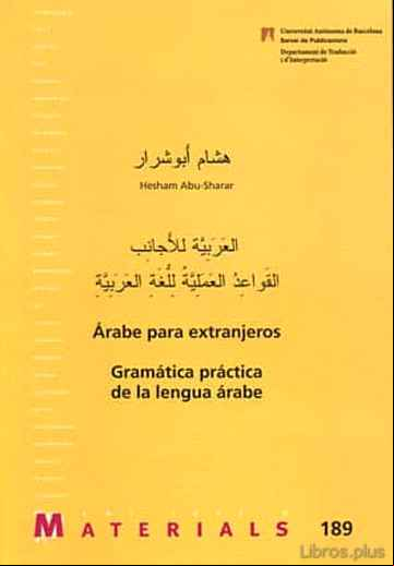Descargar gratis ebook ARABE PARA EXTRANJEROS: GRAMATICA PRACTICA DE LA LENGUA ARABE en epub
