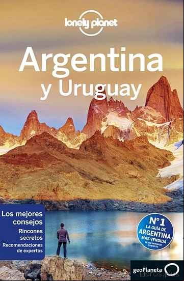 Descargar gratis ebook ARGENTINA Y URUGUAY 2019 (7ª ED.) (LONELY PLANET) en epub