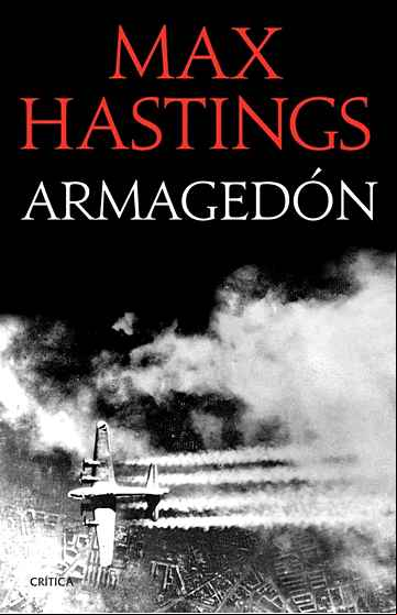 Descargar gratis ebook ARMAGEDON: LA DERROTA DE ALEMANIA 1944-1945 en epub