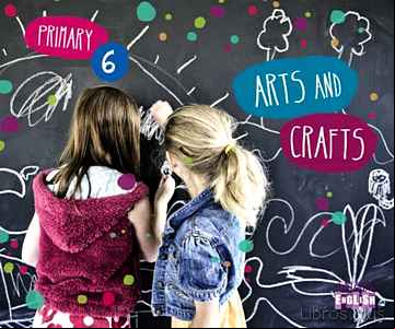 Descargar ebook ARTS AND CRAFTS 6º EDUCACION PRIMARIA MEC