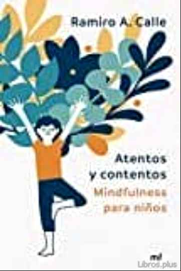 Descargar gratis ebook ATENTOS Y CONTENTOS en epub