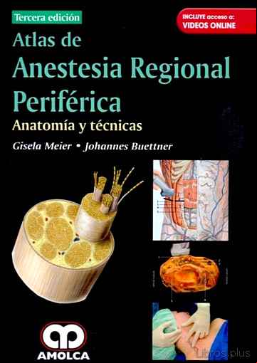 Descargar gratis ebook ATLAS DE ANESTESIA REGIONAL PERIFERICA: ANATOMIA Y TECNICAS en epub