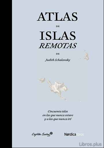 Descargar gratis ebook ATLAS DE ISLAS REMOTAS en epub