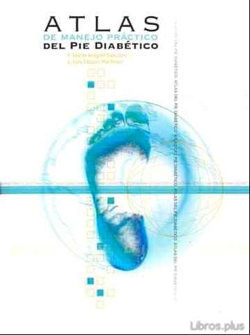 Descargar gratis ebook ATLAS DE MANEJO PRACTICO DEL PIE DIABETICO en epub