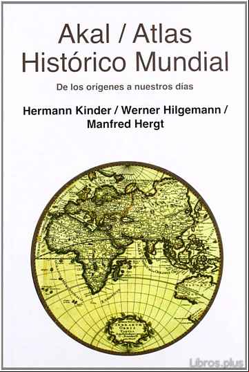 Descargar gratis ebook ATLAS HISTORICO MUNDIAL: DE LOS ORIGENES HASTA NUESTROS DIAS en epub