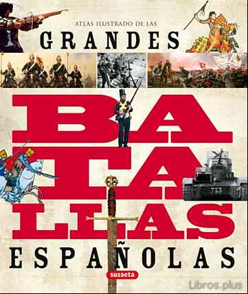 Descargar ebook ATLAS ILUSTRADO DE LAS GRANDES BATALLAS ESPAÑOLAS