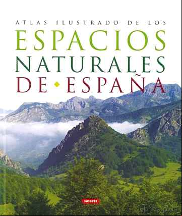 Descargar gratis ebook ATLAS ILUSTRADO DE LOS ESPACIOS NATURALES DE ESPAÑA en epub