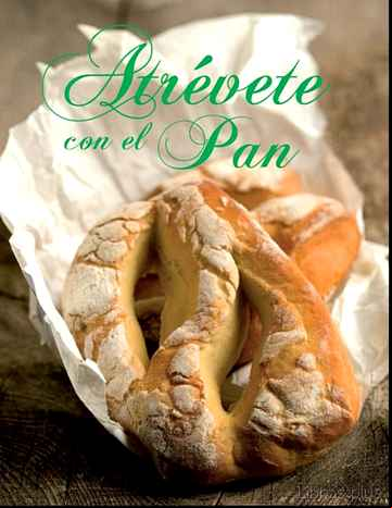 Descargar ebook ATREVETE CON EL PAN (ED. EXCLUSIVA CASA DEL LIBRO)
