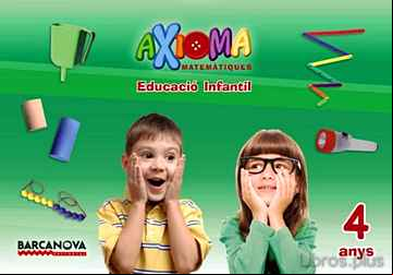 Descargar gratis ebook AXIOMA  MATEMÀTIQUES P4  EDCUACIO INFANTIL 4 ANYS CARPETA DE L ALUMNE (SC) CATALA ED 2017 CATALUNYA / ILLES BALEARS en epub
