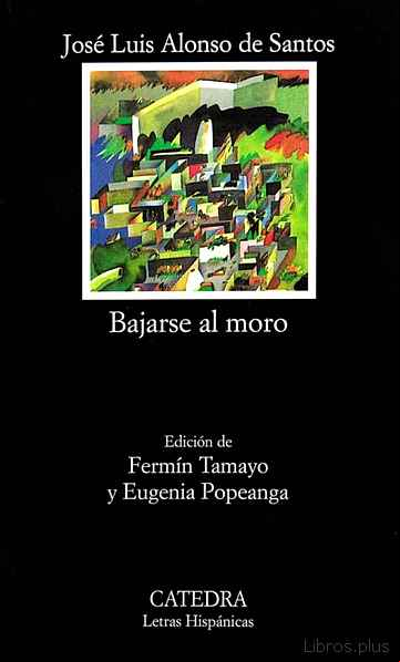 Descargar gratis ebook BAJARSE AL MORO (16ª ED.) en epub