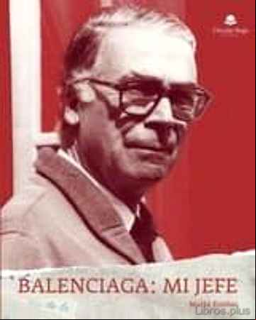 Descargar gratis ebook BALENCIAGA: MI JEFE en epub