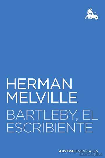 Descargar gratis ebook BARTLEBY, EL ESCRIBIENTE en epub