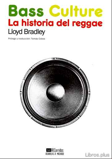 Descargar gratis ebook BASS CULTURE: LA HISTORIA DEL REGGAE en epub