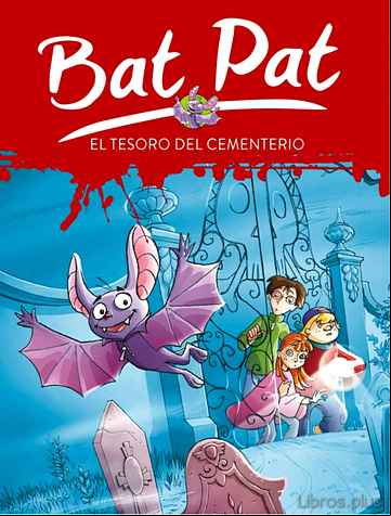 Descargar gratis ebook BAT PAT 1: EL TESORO DEL CEMENTERIO en epub